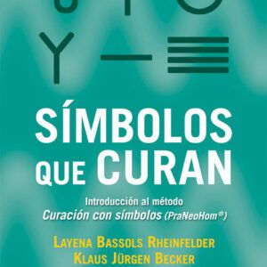 Portada del libro Símbolos que curan sobre el método PraNeoHom de Layena Bassols
